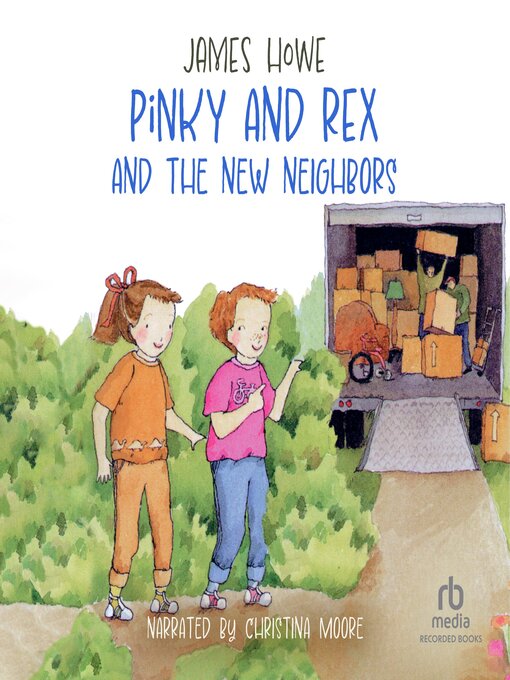 Title details for Pinky and Rex and the New Neighbors by James Howe - Available